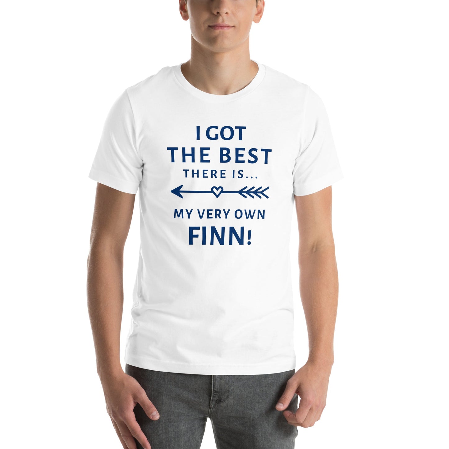 I got the best there is.. my very own Finn! Unisex t-shirt - Feels like Finland